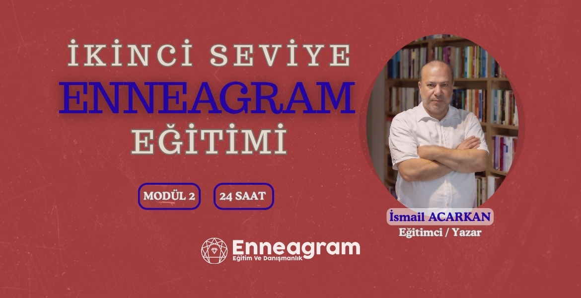 Modül 2 – 2. Seviye Enneagram Eğitimi